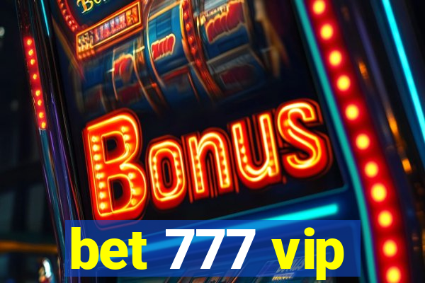 bet 777 vip